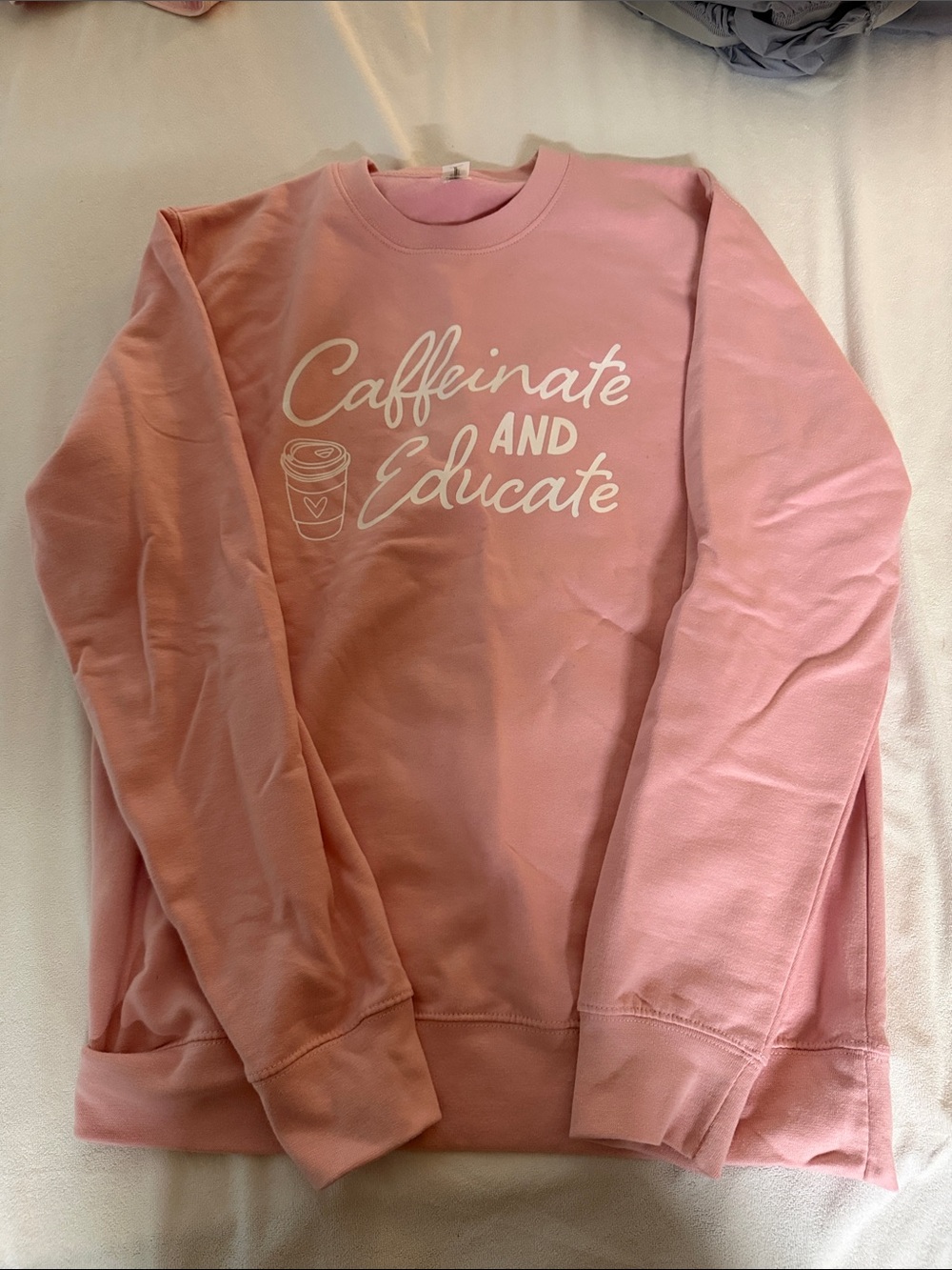 Pink "Caffeinate and Educate" Crewneck Sweatshirt
